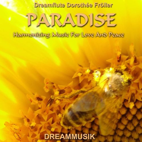 Paradies - Harmonisierende Musik für Liebe und Frieden