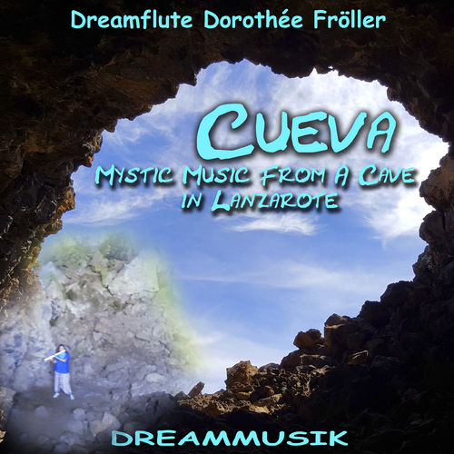 Cueva - Mystic Music From A Cave In Lanzarote
