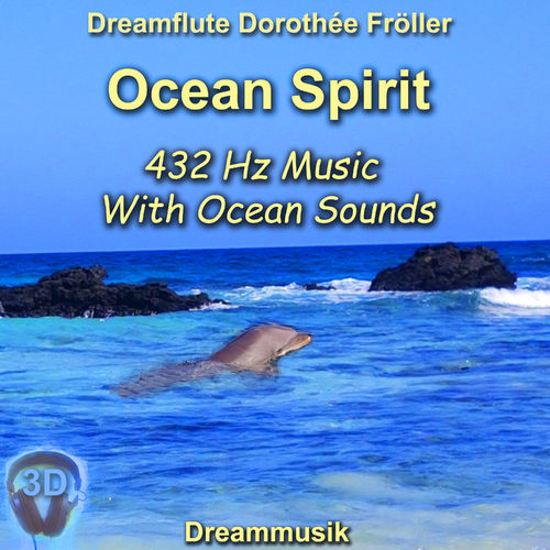 Ocean Spirit - 432 Hz Music With Ocean Sounds