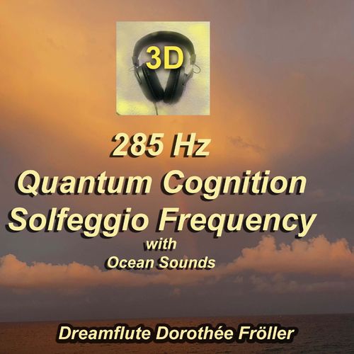 285 Hz Quantum Cognition Solfeggio Frequency With Ocean Sounds
