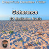 Coherence - 3D Meditation Music